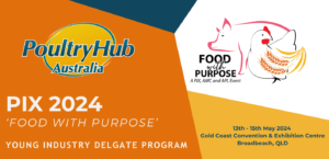 Poultry Hub Australia is excited to announce the 2024 PIX Young Industry Delegates Program!